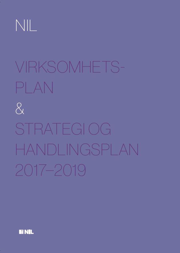 NILs Virksomhetsplan og Strategi og handlingsplan 2017-2019